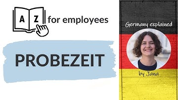 A to Z for employees | Probationary period | Probezeit #HalloGermany