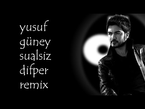 Yusuf Güney - Sualsiz Remix by Difper