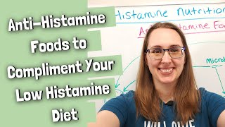 AntiHistamine Foods to Compliment Your Low Histamine Diet