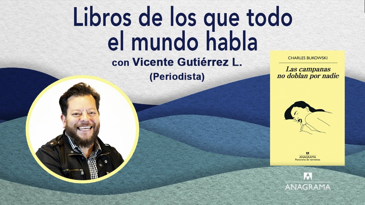 Vicente Gutiérrez nos recomienda "Las campanas no doblan por nadie ...