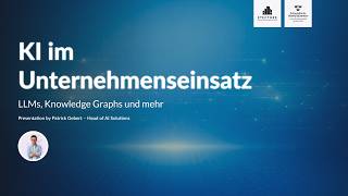 KI im Unternehmenseinsatz - LLMs, Knowledge Graphs und mehr