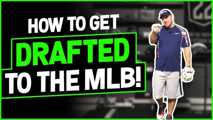 How To Get Drafted To The Mlb: Insider Tips And Strategies 4 How To Get Drafted To The Mlb: Insider Tips And Strategies