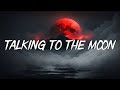 Talking to the Moon - Bruno Mars (Lyrics) || Christina Perri, Ruth B (Mix Lyrics)