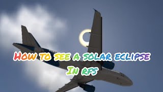 How to see a solar eclipse in RFS