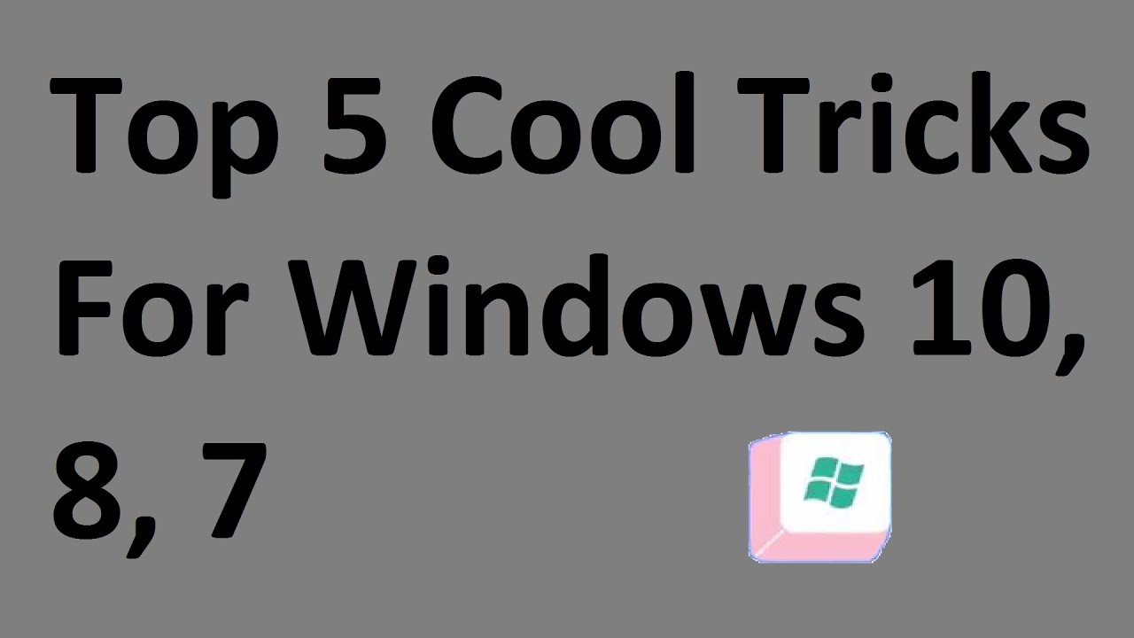 Window R Fun Tricks Top 5 Cool Tricks For Windows 10 ,8 ,7 !!! !!! It's Owsom - YouTube