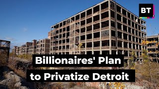WEF Billionaires Say They’ll ‘Save’ Detroit, Organizers Say It’s a Trojan Horse