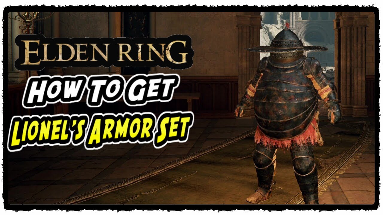 How to Get Lionel Armor Elden Ring?