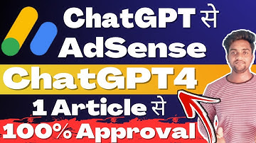 The ChatGPT Writing Method for AdSense Approval: A Step-by-Step Guide