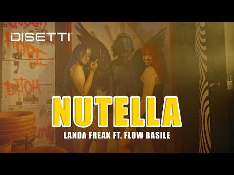 Landa Freak Ft. Flow Basile - NUTELLA (Video Oficial)