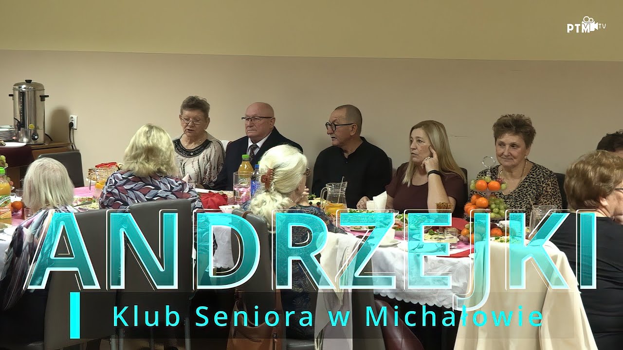 Andrzejki Klubu Seniora w Michałowie