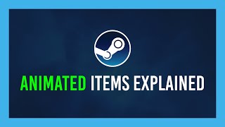 Steam: Animated Borders, Backgrounds and Profiles Explained | Full Guide