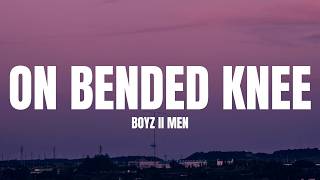 Boyz II Men - On Bended Knee (Lyrics)