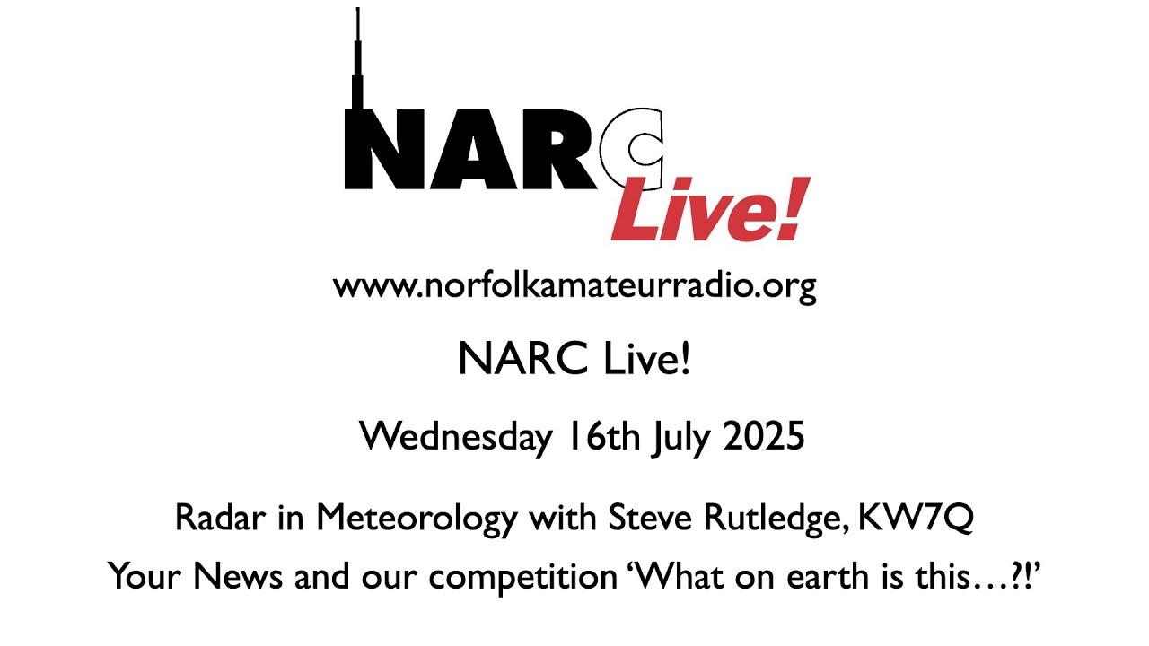 Steve Rutledge NARC Live! 16th July 2025 - Radar in Meteorology with Steve Rutledge ...