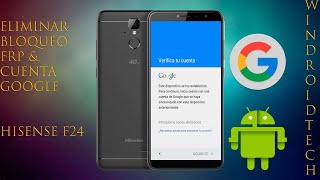Desbloquear/Eliminar Cuenta Google/Bloqueo FRP Hisense F24