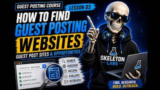 How to Find Guest Posting Websites | Guest Post Sites & Opportunities | Lesson 3
