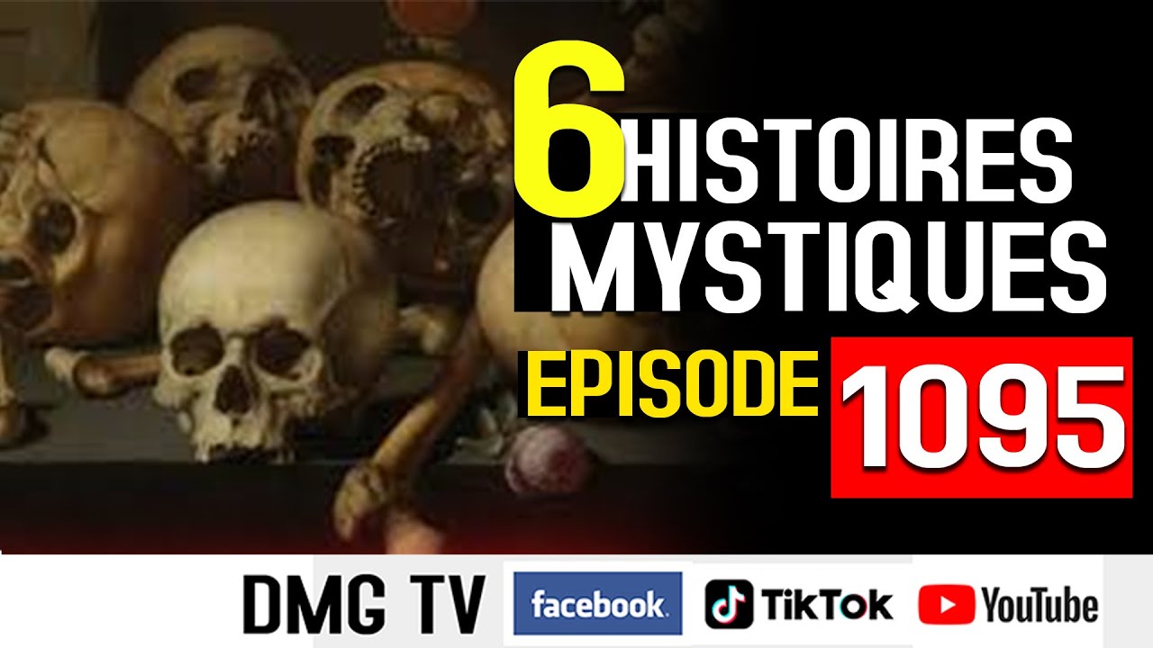 10 Histoires mystiques Épisode 1095(06 histoires) DMG TV