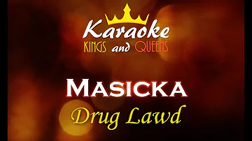 Masicka - Drug Lawd [Karaoke]