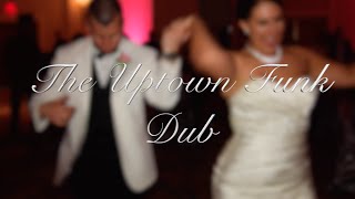 The Uptown Funk Wedding Reception Dub