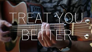 (Shawn Mendes) Treat You Better - Fingerstyle Guitar Cover (with TABS)
