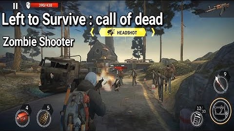 Left to Survive:call of dead | TPS Action Zombie Shooter Play First 8 Mission | Walkthrough Gameplay