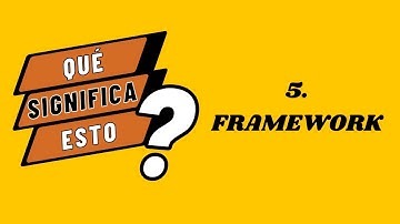 ¿Qué es un FRAMEWORK en PROGRAMACIÓN? 💻