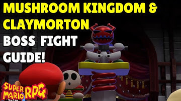 Super Mario RPG Remake | Mushroom Kingdom Night & Claymorton Boss Fight Guide!