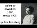 Reform or revolution 1900 rev 1908 by rosa luxemburg marxistsocialist audiobook  discussion