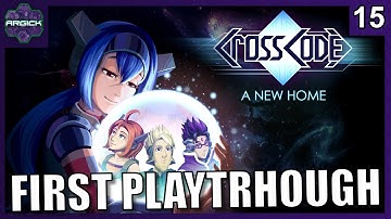 One last adventure! - CrossCode A New Home DLC First playthrough finale - Part 15