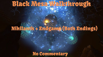 Black Mesa Walkthrough:Nihilanth & Endgame (Both Endings) [No Commentary]