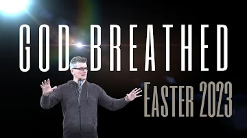 God Breathed (Easter 2023)