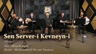 Sen Serveri Kevneyni Müfehhamsın — Tekkelam Musiki Topluluğu kapak görseli