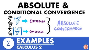 Absolute & Conditional Convergence Examples | Calculus 2 - JK Math