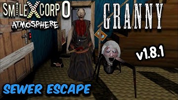 Granny v1.8 | Smiling x Zero Atmosphere | Sewer Escape Full Gameplay