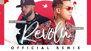 Смотреть клип Yoi Carrera Ft. J Alvarez - Revolú ( Official Remix )