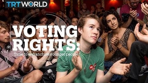 VOTING RIGHTS: Time to enfranchise younger people?