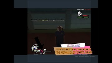 HOW TO SET UP PC VOICECHAT ("THE PROPAGANDA CITY") l GTA SAMP