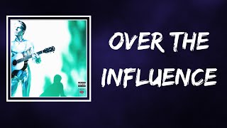 The Neighbourhood - Over the Influence (Lyrics) Resimi