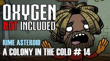 Surviving on a Frozen Asteroid in Oxygen Not Included Part 14