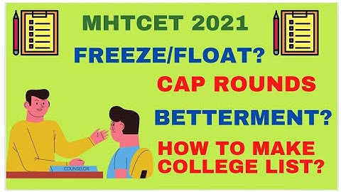 MHTCET 2021| CAP ROUND 1?| FREEZE OR FLOAT?| ADMISSION PROCESS?|