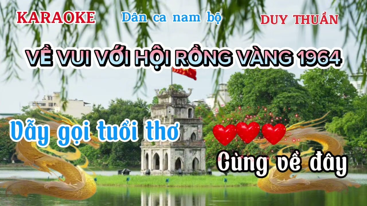 VỀ VUI VỚI HỘI RỒNG VÀNG 1964 THIẾU GIỌNG NỮ 