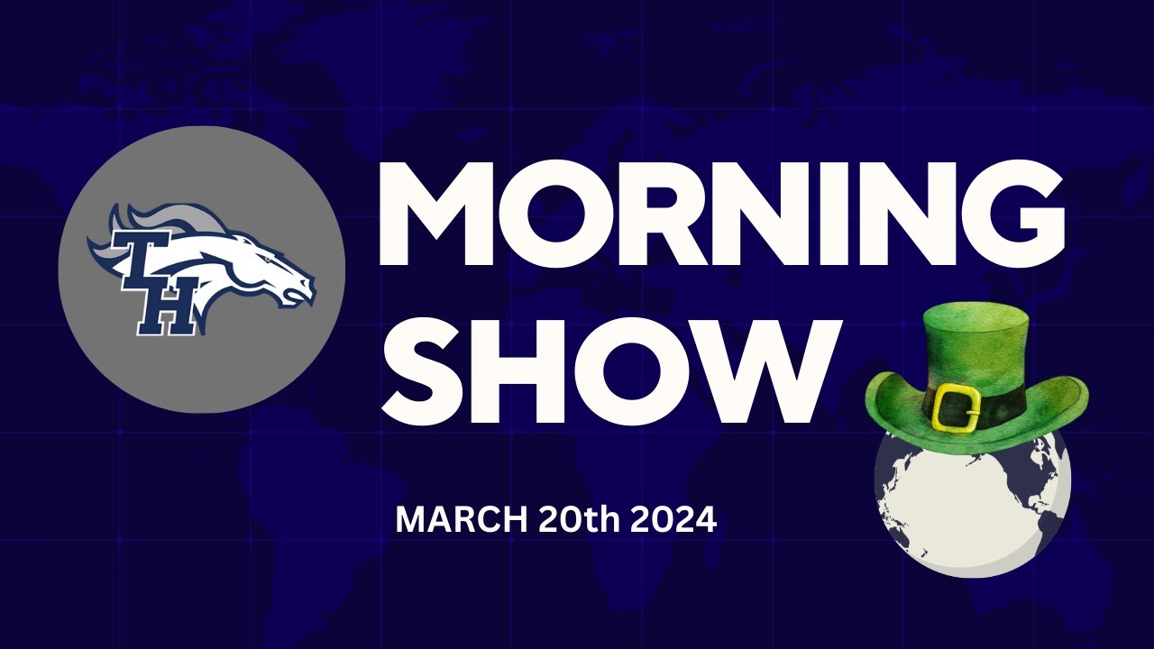 THHS Morning Show - March 20th 2024