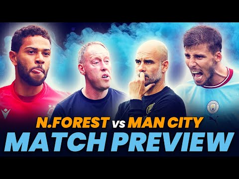 MORE OF THE SAME! | NOTTINGHAM FOREST vs MAN CITY | MATCH PREVIEW