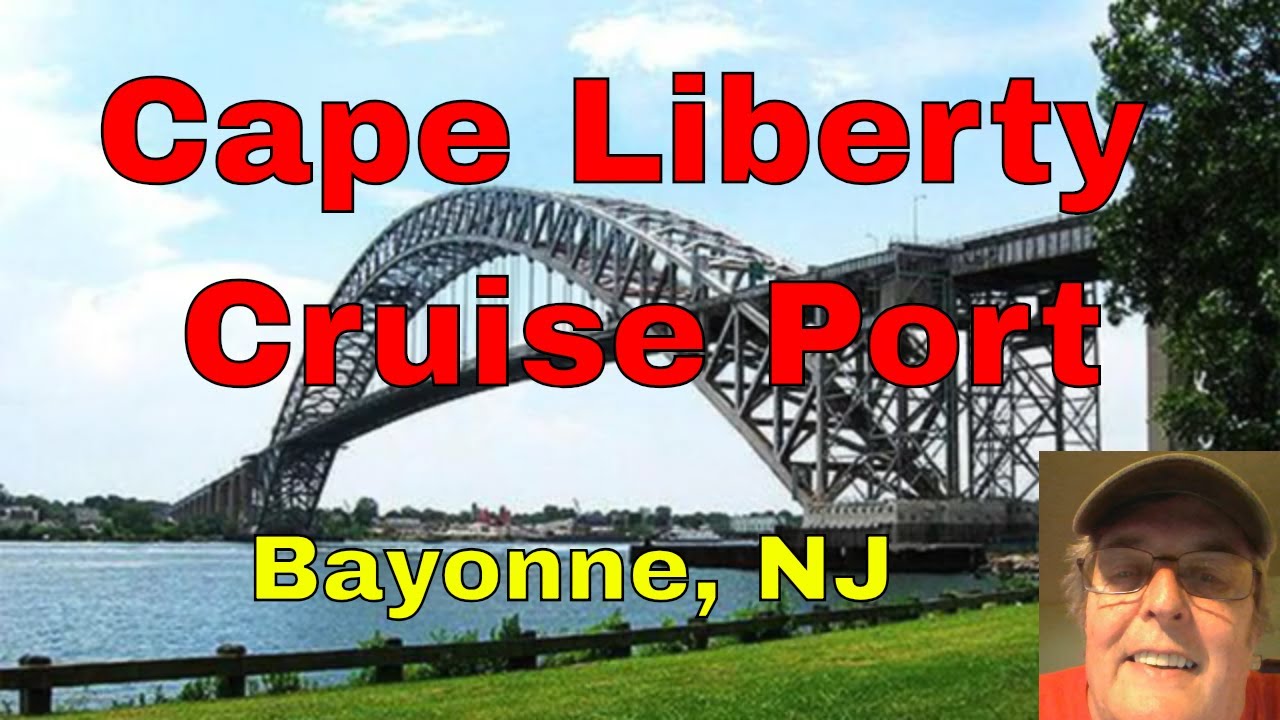 cruise port cape liberty