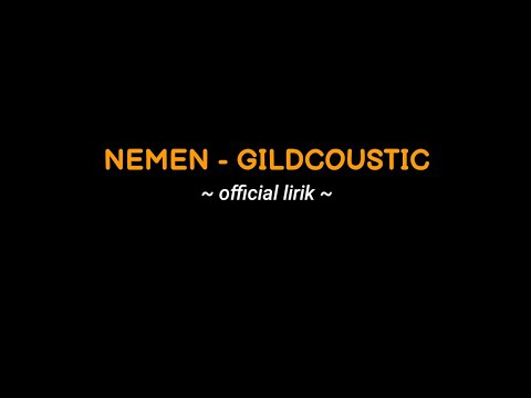 NEMEN - GILDCOUSTIC (official video lirik)