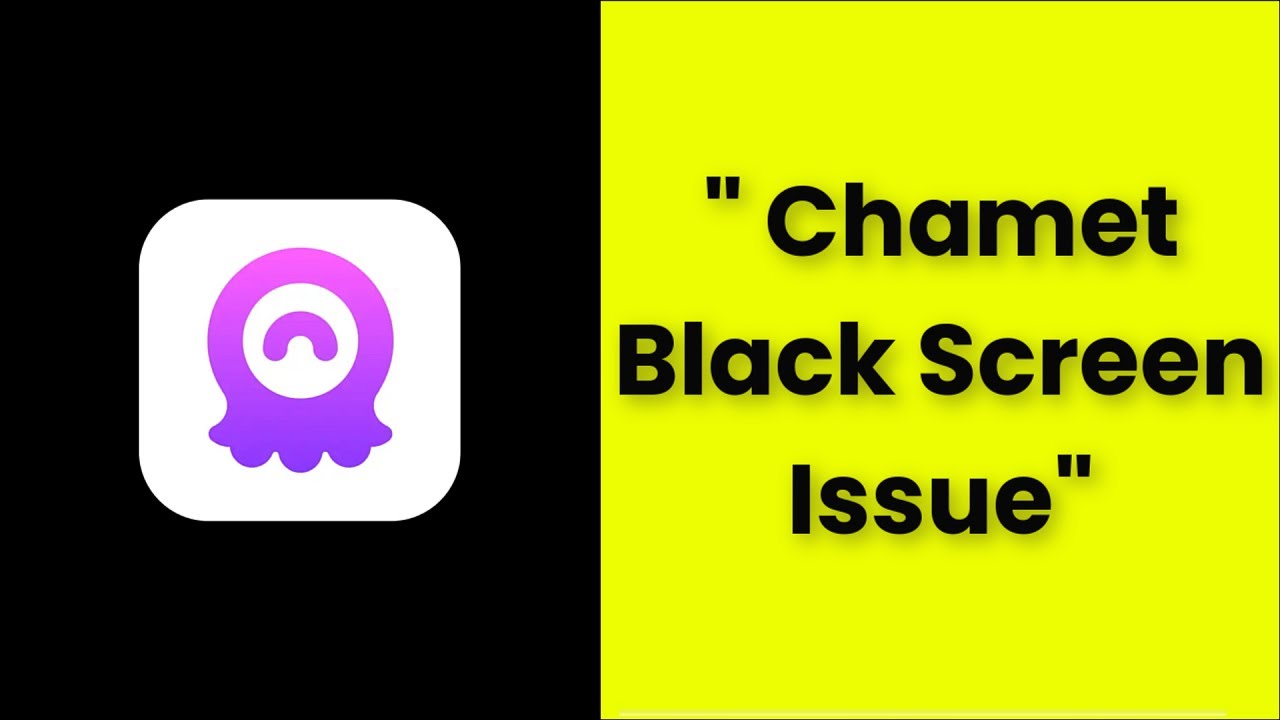How To Fix Chamet App Black Screen Issue Android & Ios - 2022 - YouTube