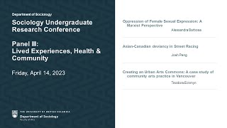 Sociology Undergraduate Research Conference Panel III: Lived Experiences, Health & Community