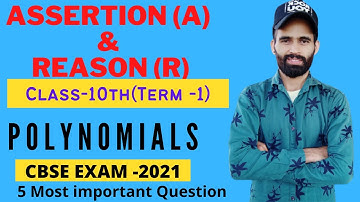 Assertion reason questions | Polynomials | Class 10 | Term 1 Exam 2021 |  5 Most important question