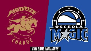 Cleveland Charge vs. Osceola Magic - Game Highlights