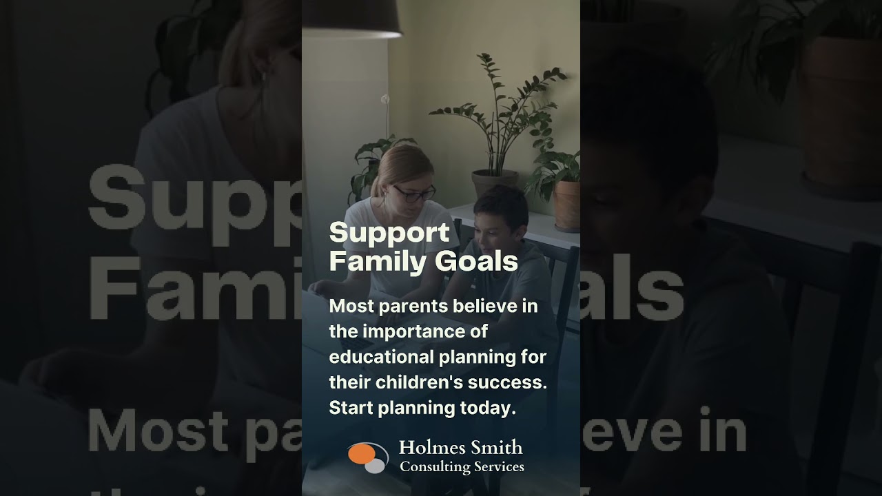 Support Family Goals | Holmes Smith Consulting Services
