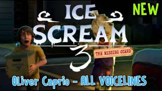 Ice Scream 3: MISSING GUARD - Oliver Caprio All Voicelines